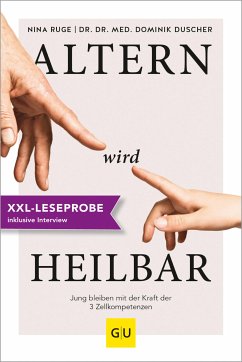 XXL-Leseprobe: Altern wird heilbar (eBook, ePUB) - Ruge, Nina; Duscher, Dominik