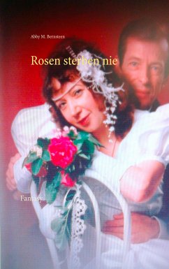 Rosen sterben nie (eBook, ePUB)