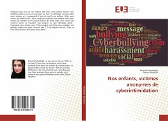 Nos enfants, victimes anonymes de cyberintimidation - Moshfegh, Niloufar;Ebrahimi, Pouria