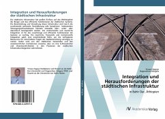 Integration und Herausforderungen der städtischen Infrastruktur - Zegeye, Yirsaw;Adugna, Dagnachew