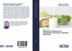 Bakterie probiotyczne z produktów mlecznych i zdrowie cz¿owieka