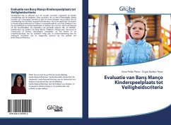 Evaluatie van Bar¿¿ Manço Kinderspeelplaats tot Veiligheidscriteria - Pekin Timur, Umut;Burhan Timur, Özgür