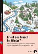 Friert der Frosch im Winter? - Bild 1
