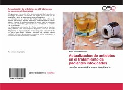 Actualización de antídotos en el tratamiento de pacientes intoxicados