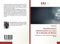 Pseudotumeurs Inflammatoires au cours de la Maladie de Behçet - Bouomrani, Salem;Lassoued, Najla