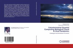 Extraterrestrial Quantal Computing Biological Cloud & Viral Pandemics