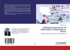 Biological Importance of Heterocyclic Compounds in future