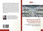 Technique de culture de tissus végétaux pour la conservation in vitro