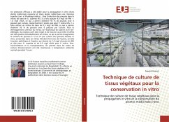 Technique de culture de tissus végétaux pour la conservation in vitro - Hassan, Sayeed