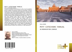 PETIT CATECHISME FAMILIAL - André, Michel