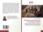 Evaluation économique de la campagne intégrée Evaluation économique de la campagne intégrée