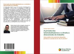 A jornada dos teletrabalhadores e o direito à desconexão do trabalho - Aguiar da Silva, Rodrigo