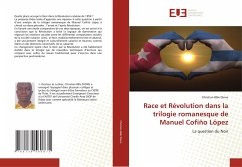 Race et Révolution dans la trilogie romanesque de Manuel Cofiño López - Bâle Dione, Christian