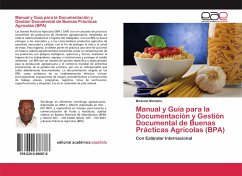 Manual y Guía para la Documentación y Gestión Documental de Buenas Prácticas Agrícolas (BPA) - Montaño, Modesto