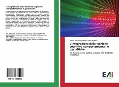 L'integrazione delle tecniche cognitivo comportamentali e gestaltiche - Perrone, Lorena Vincenza;Gigante, Elena