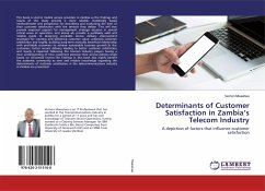 Determinants of Customer Satisfaction in Zambia¿s Telecom Industry