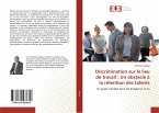 Discrimination sur le lieu de travail : Un obstacle à la rétention des talents