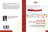 Endocrinologie Physiologique Obstetricale Embryo-foetale Endocrinologie Physiologique Obstetricale Embryo-foetale