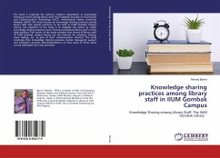 Knowledge sharing practices among library staff in IIUM Gombak Campus