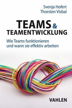 Teams & Teamentwicklung - Hofert, Svenja;Visbal, Thorsten