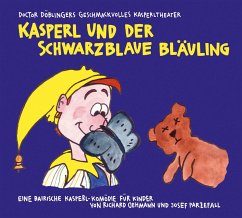 Kasperl und der schwarzblaue Bläuling - Parzefall, Josef;Oehmann, Richard