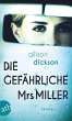 Die gefährliche Mrs. Miller - Bild 1