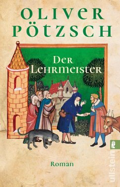 Der Lehrmeister / Die Geschichte des Johann Georg Faustus Bd.2 - Pötzsch, Oliver