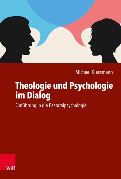 Theologie und Psychologie im Dialog - Klessmann, Michael