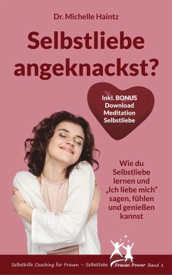 Selbstliebe angeknackst? - Haintz, Michelle