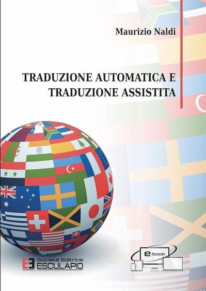 Traduzione automatica e traduzione assistita (eBook, ePUB) Traduzione automatica e traduzione assistita (eBook, ePUB)