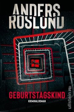 Geburtstagskind / Ewert Grens ermittelt Bd.6 - Roslund, Anders