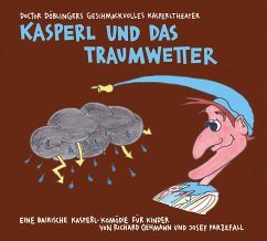Kasperl und das Traumwetter - Parzefall, Josef;Oehmann, Richard