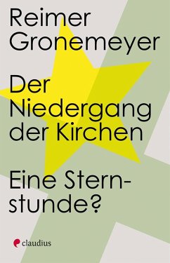 Der Niedergang der Kirchen - Gronemeyer, Reimer