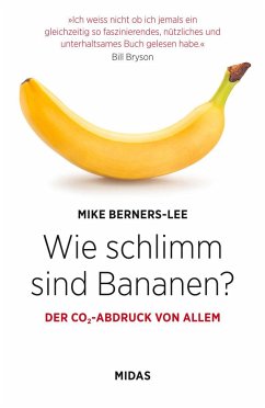 Wie schlimm sind Bananen? - Berners-Lee, Mike