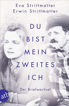 Du bist mein zweites Ich - Strittmatter, Eva;Strittmatter, Erwin