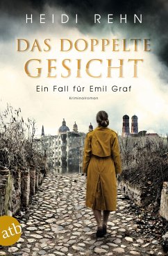 Das doppelte Gesicht / Ein Fall für Emil Graf Bd.1 - Rehn, Heidi