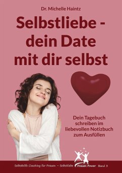 Selbstliebe ¿ dein Date mit dir selbst - Haintz, Michelle