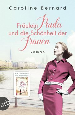 Fräulein Paula und die Schönheit der Frauen - Bernard, Caroline