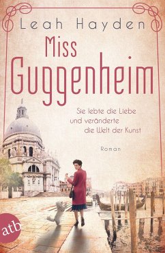 Miss Guggenheim / Mutige Frauen zwischen Kunst und Liebe Bd.15 - Hayden, Leah