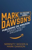 Publishing On Amazon: Should You Go Exclusive? (eBook, ePUB)