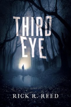 Third Eye (eBook, ePUB) - Reed, Rick R.