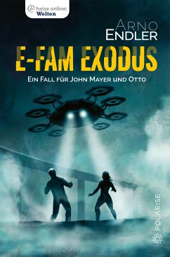 E-Fam Exodus (eBook, ePUB) - Endler, Arno