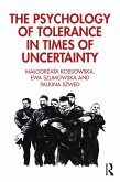 The Psychology of Tolerance in Times of Uncertainty (eBook, PDF)