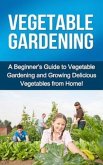 Vegetable Gardening (eBook, ePUB) Vegetable Gardening (eBook, ePUB)