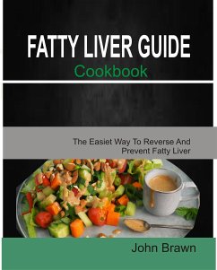 Fatty liver guide cookbook (eBook, ePUB) - Brawn, John