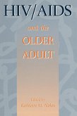 HIV & AIDS And The Older Adult (eBook, ePUB)