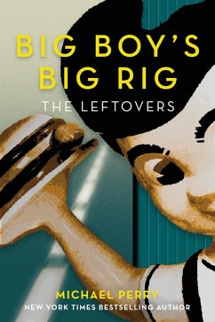 Cover Big Boy's Big Rig: The Leftovers (eBook, ePUB)