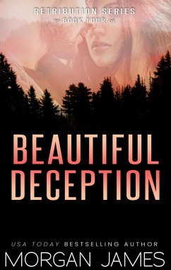 Beautiful Deception (Retribution Series, #4) (eBook, ePUB) - James, Morgan