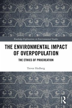 The Environmental Impact of Overpopulation (eBook, PDF) - Hedberg, Trevor