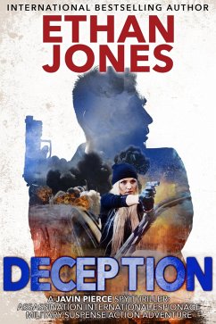 Deception: A Javin Pierce Spy Thriller (eBook, ePUB) - Jones, Ethan